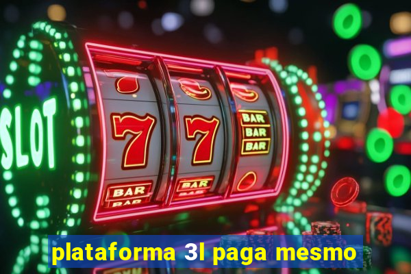 plataforma 3l paga mesmo